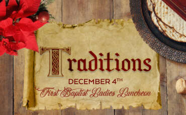 Traditions: FBC Ladies Christmas Luncheon